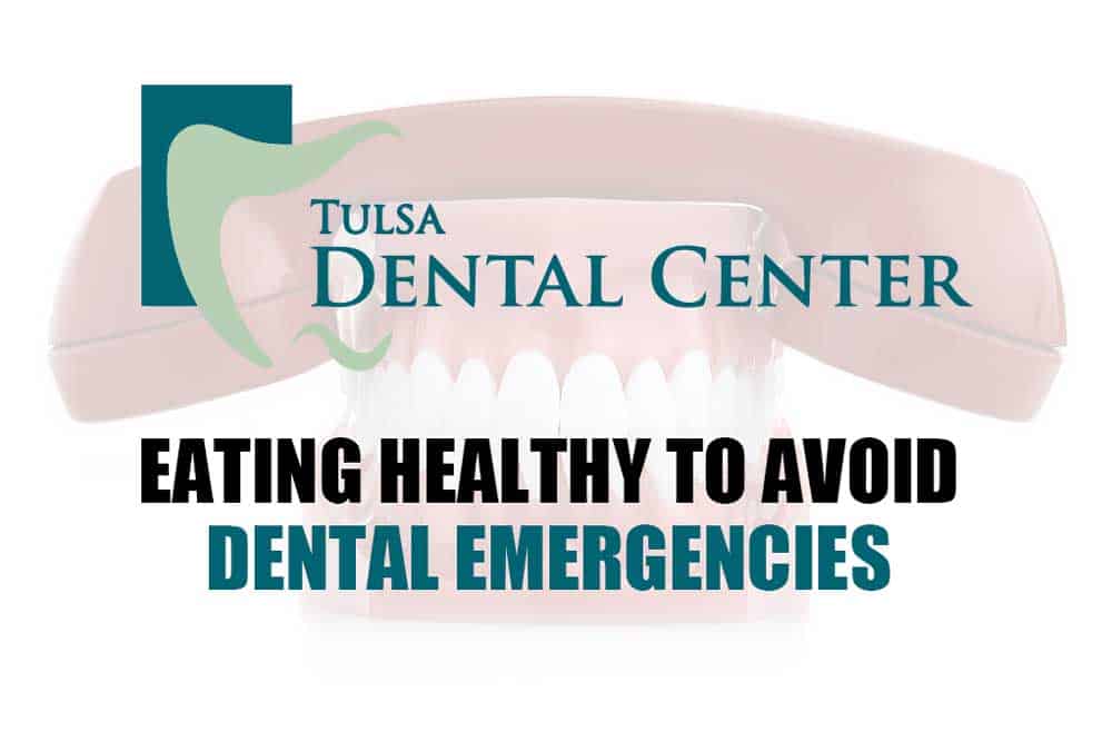 eating healthy to avoid dental emergencies