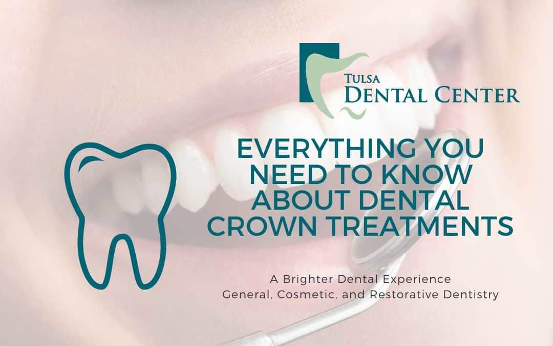 Everything You Need To Know About Dental Crown Treatments