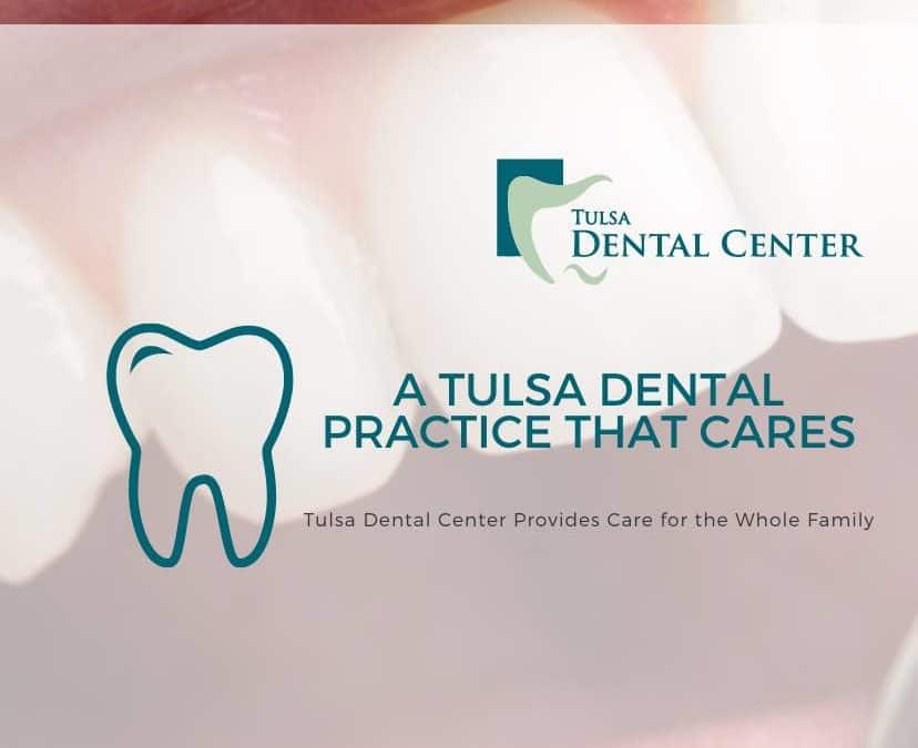 Tulsa Dentist for the Entire Family