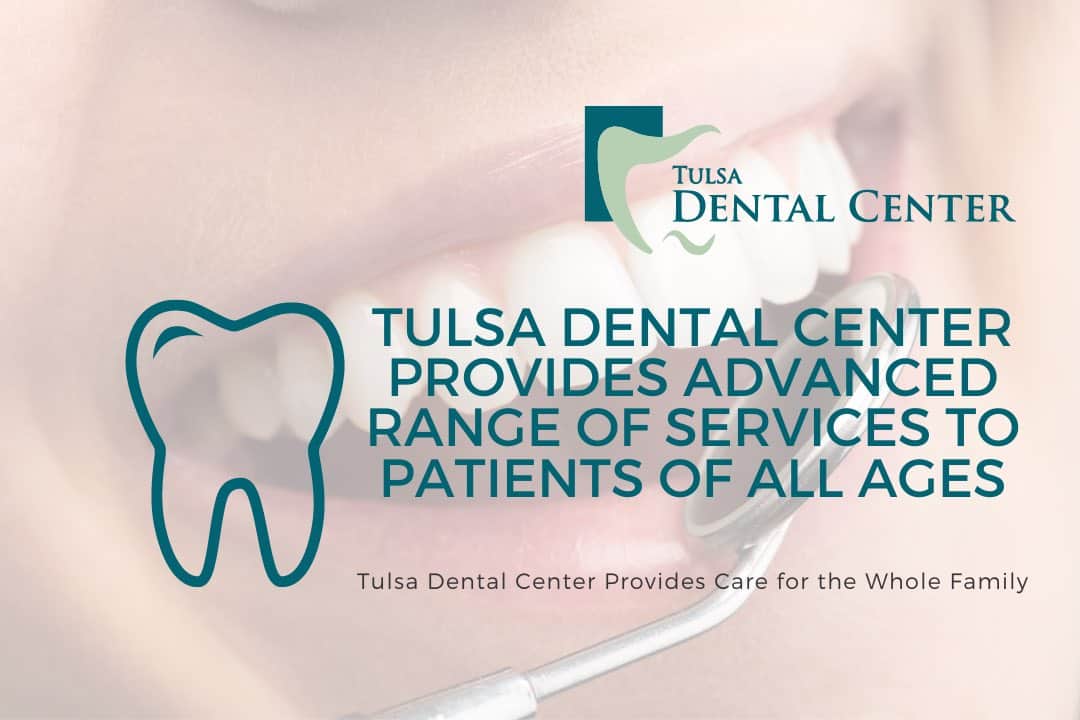tulsa dental center services all ages